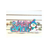 Let it Snow Sign