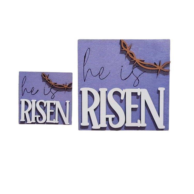 “He Is Risen” Faith Sign