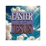 “Easter Is for Jesus” Faith Sign