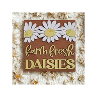 Farm Fresh Daisies Sign