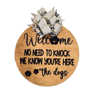 “No Need to Knock” Dog Welcome Sign