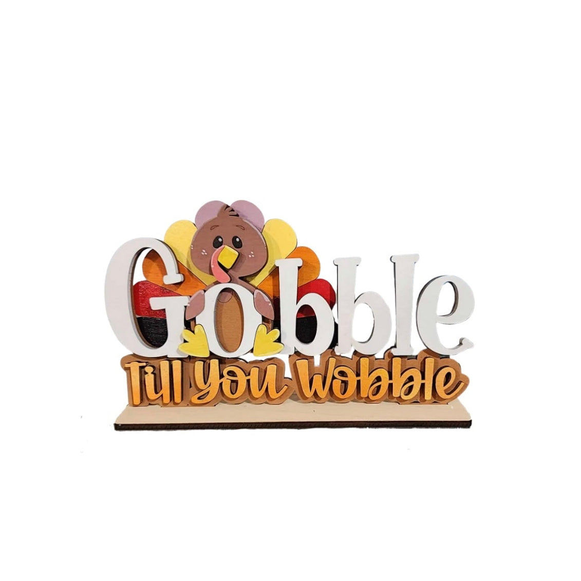 Gobble Till You Wobble Fall Shelf Sign