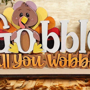 Gobble Till You Wobble Fall Shelf Sign