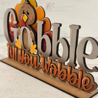 Gobble Till You Wobble Fall Shelf Sign